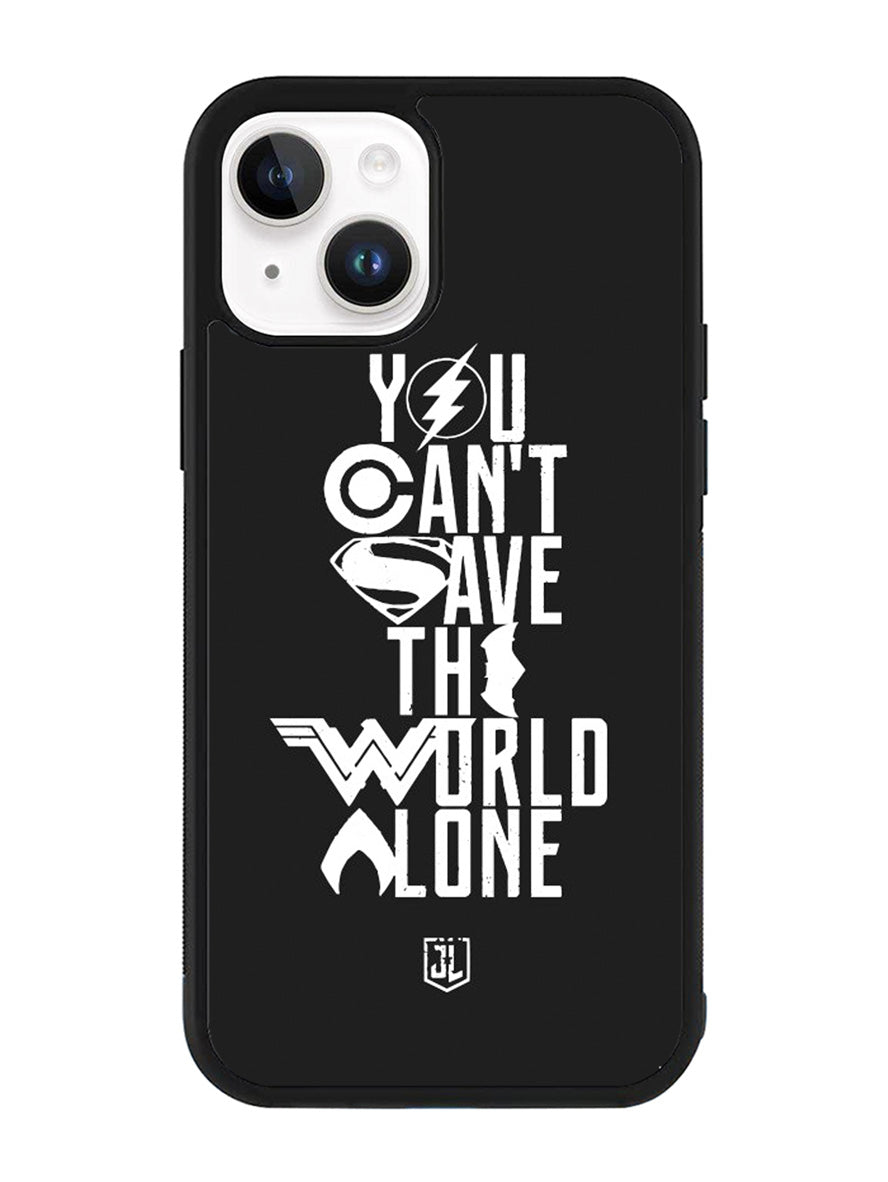 JL You Cant Save The World Alone iPhone 14 Case QC1461
