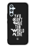 JL You Cant Save The World Alone Samsung Galaxy A14 5G Case QC1461