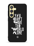 JL You Cant Save The World Alone Samsung Galaxy S25 Plus 5G , Samsung Galaxy S25+ 5G Case OV1461