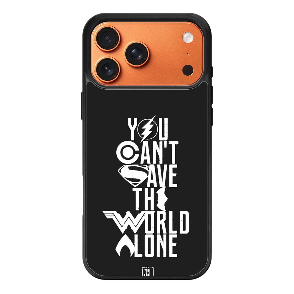 JL You Cant Save The World Alone iPhone 17 Pro Case OV1461