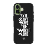 JL You Cant Save The World Alone iPhone 17 Case OV1461