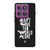 JL You Cant Save The World Alone Motorola Moto Edge 60 Pro Case OV1461