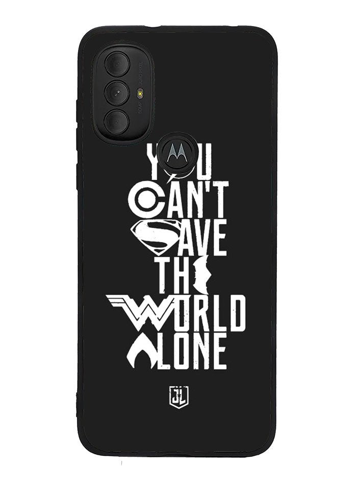 JL You Cant Save The World Alone Motorola Moto G Pure 2021 , Moto G Power 2022 Case OV1461