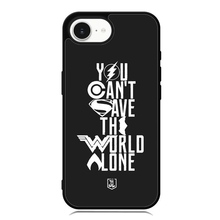 JL You Cant Save The World Alone iPhone 16e Case OV1461