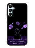 I Belong Wherever I Want To Be Samsung Galaxy A15 5G Case OV11114