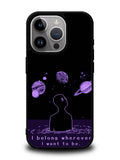 I Belong Wherever I Want To Be iPhone 16 Pro Case OV11114