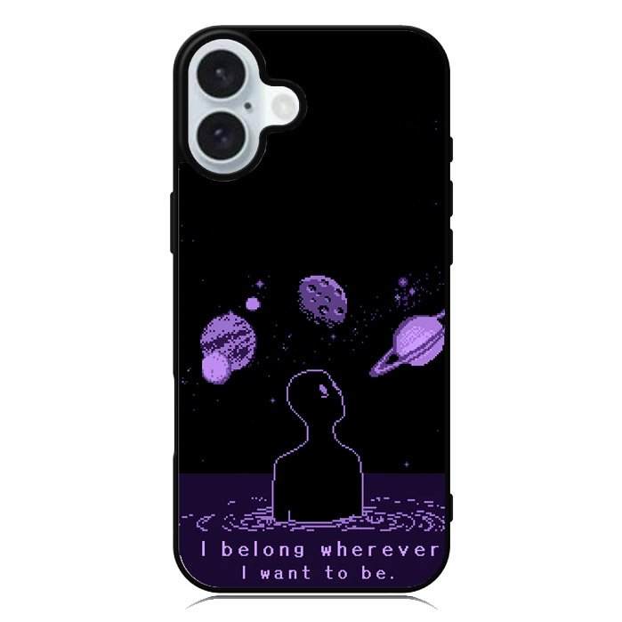 I Belong Wherever I Want To Be iPhone 16 Plus Case QC11114