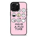 Have a fun time FLN0166 iPhone 16 Pro Max Case