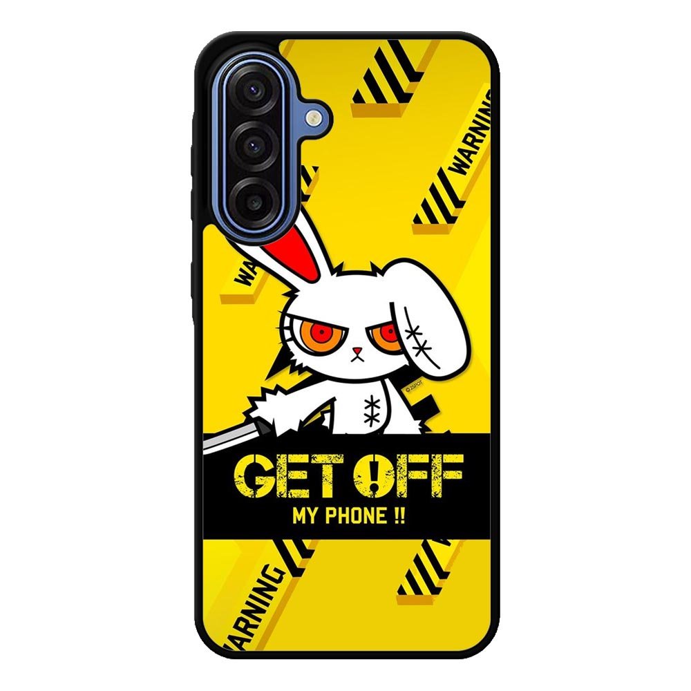 Get off my phone Samsung Galaxy A17 Case OV11096