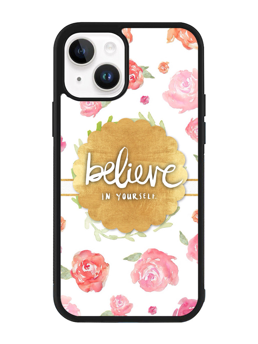 BELIEVE IN YOURSELF iPhone 14 Case QC1569