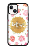 BELIEVE IN YOURSELF iPhone 14 Case QC1569