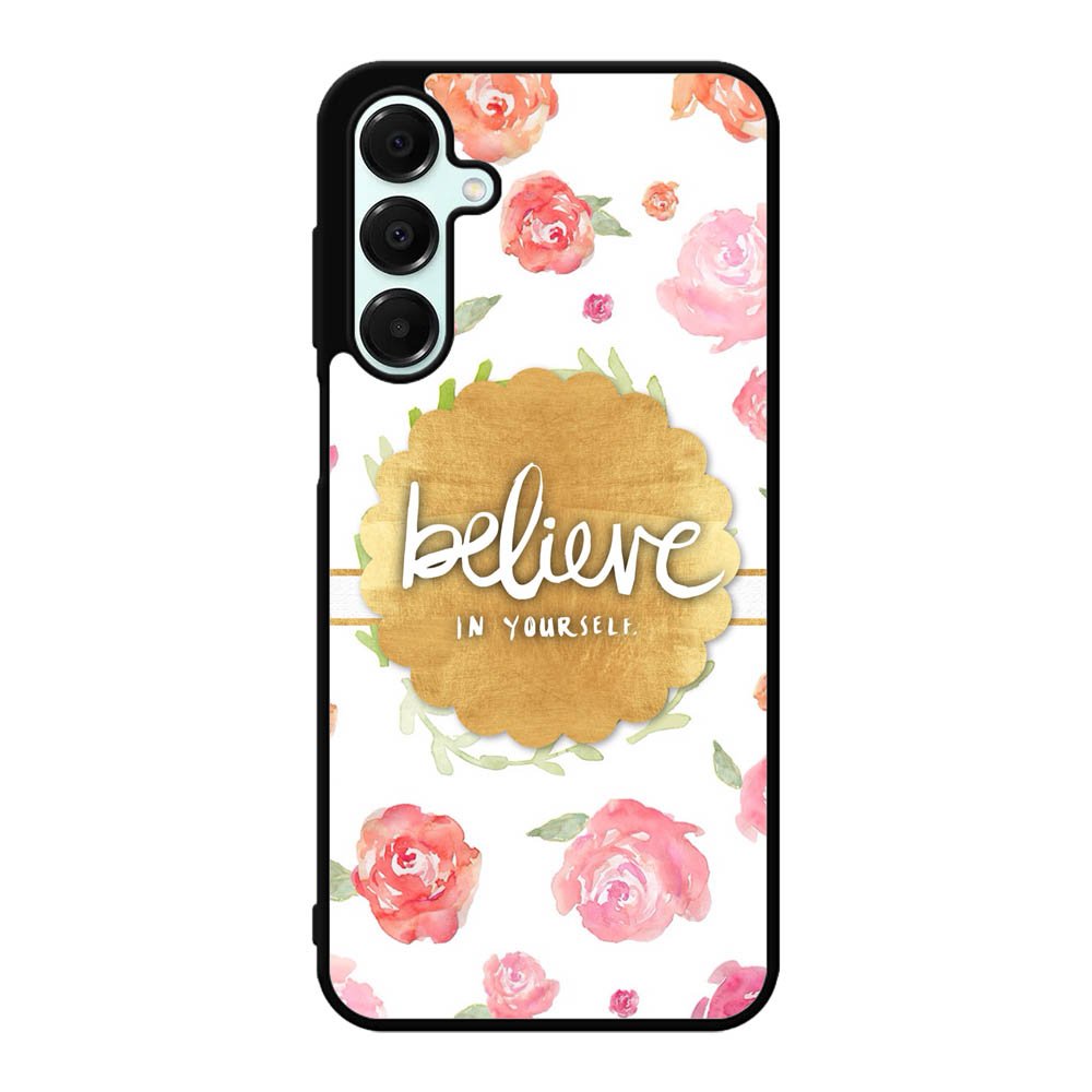 BELIEVE IN YOURSELF Samsung Galaxy A16 Case OV1569