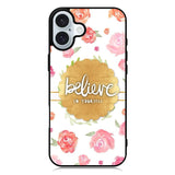 BELIEVE IN YOURSELF iPhone 16 Plus Case QC1569