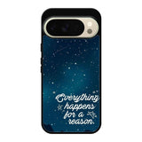 everything happens for a reason Google Pixel 10 Pro XL Case QC7265