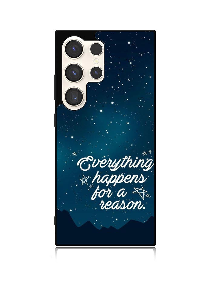 everything happens for a reason Samsung Galaxy S25 Ultra 5G Case QC7265