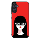 Not See FRL0244 Samsung Galaxy A15 A25 A35 A55 5G Case