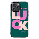Your Own Luck FRL0251 iPhone 15 Pro Max Case