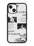 Life Goes On Jungkook iPhone 14 Plus Case QC9291