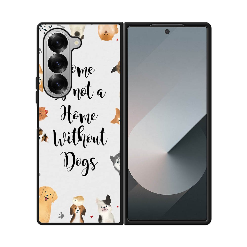 Home is not a Home Without Dogs FLB0426 Samsung Galaxy Z Fold 7 5G Case