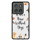 Home is not a Home Without Dogs FLB0426 Motorola Moto Edge 2025 Case