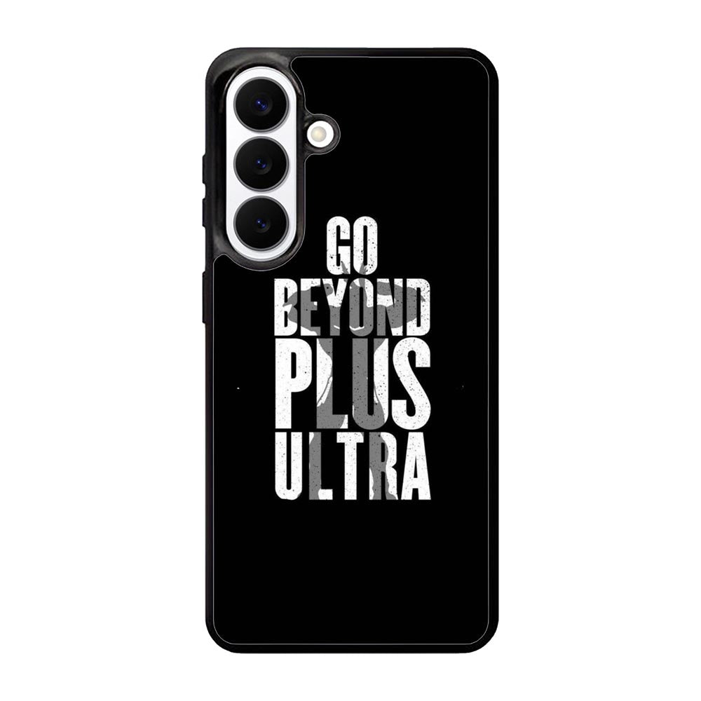 go beyond plus ultra Samsung Galaxy S26 Plus Case OV8738
