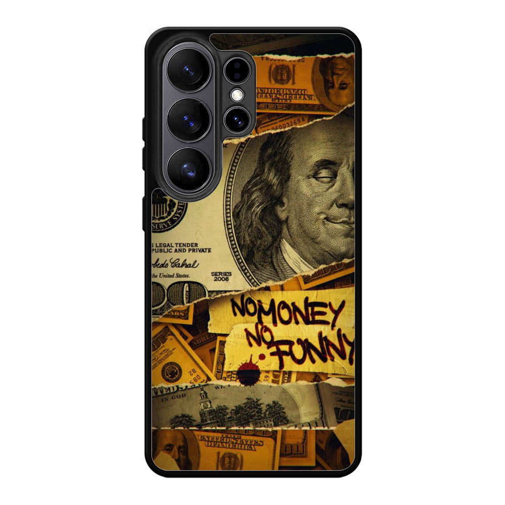 No Money No Funy Samsung Galaxy S26 Ultra Case QC10988