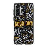 Hello Good Day Samsung Galaxy A57 Case OV11220