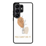You Cant Do It FLX0537 Samsung Galaxy S26 Ultra Case