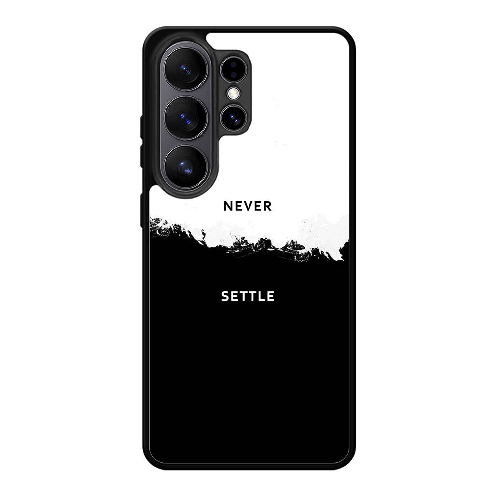 NEVER SETTLE FLX0545 Samsung Galaxy S26 Ultra Case