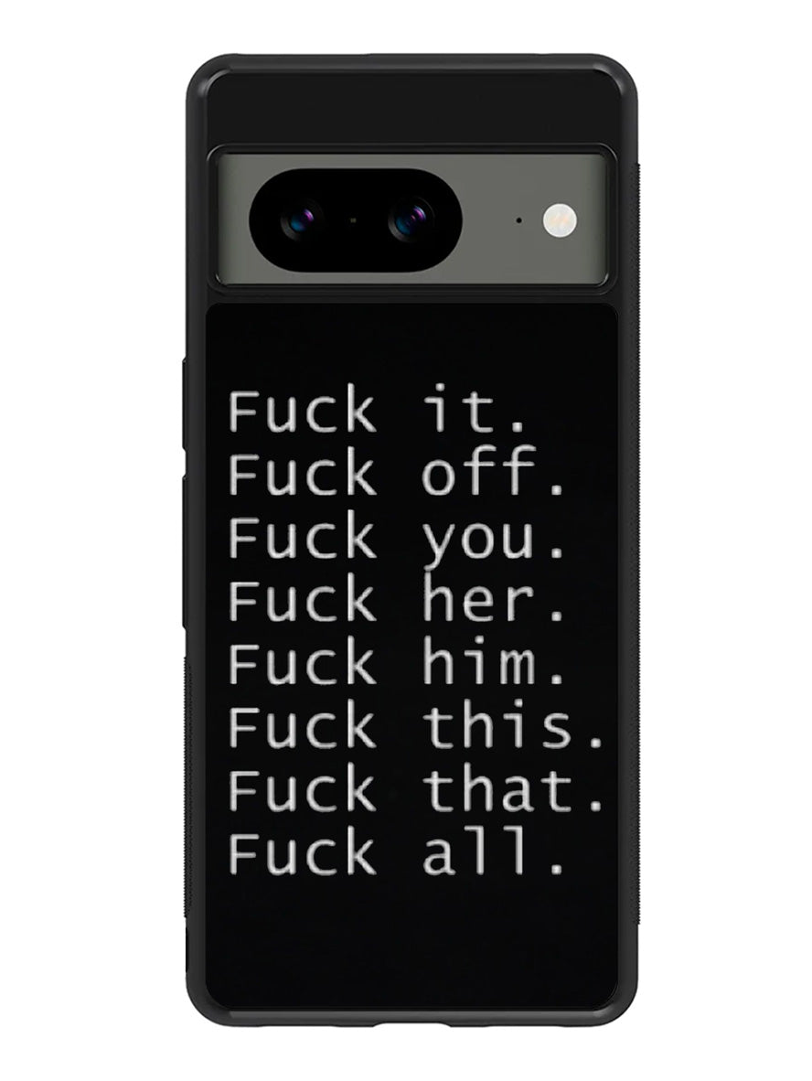 Fuck You and Fuck All Google Pixel 8 Case QC4904
