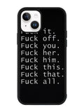 Fuck You and Fuck All iPhone 14 Plus Case QC4904