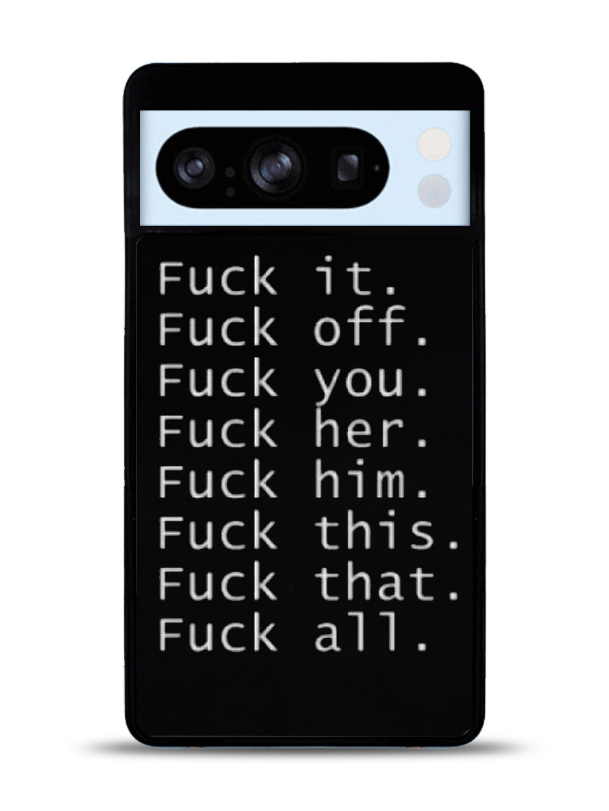 Fuck You and Fuck All Google Pixel 8 Pro Case QC4904