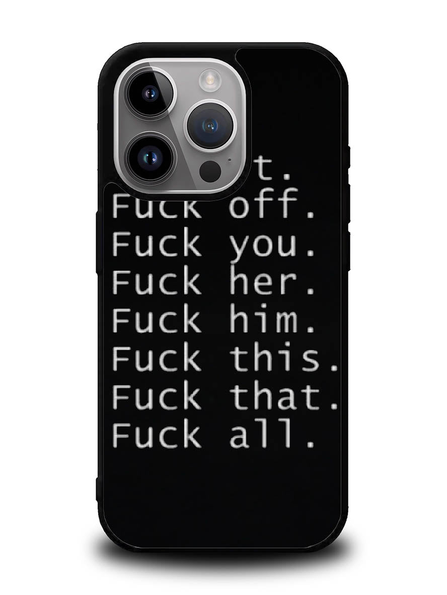 Fuck You and Fuck All iPhone 16 Pro Max Case OV4904