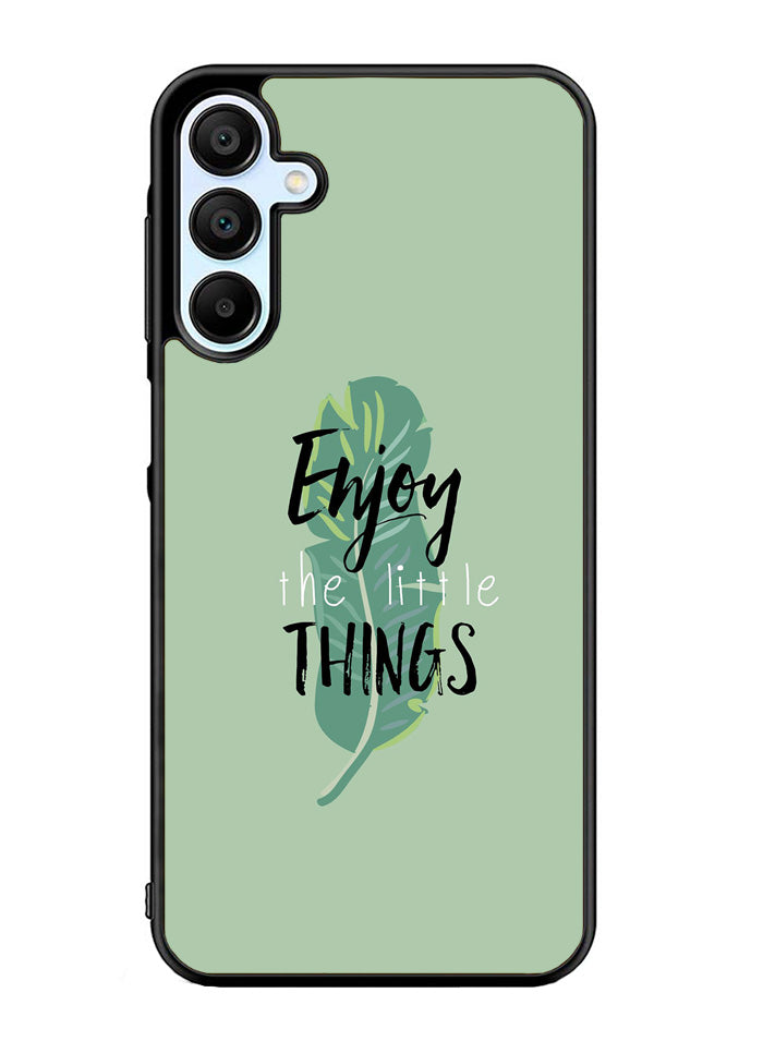 Enjoy The Little Things Samsung Galaxy A35 5G Case OV8362