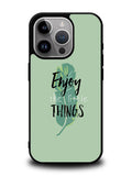 Enjoy The Little Things iPhone 16 Pro Case OV8362