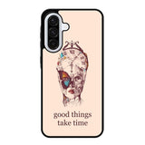 Good Things Take Time Samsung Galaxy A56 5G Case RC8299