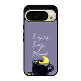 Enjoy Every Moment Google Pixel 10 Pro Case OV8361