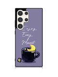 Enjoy Every Moment Samsung Galaxy S23 Ultra 5G Case QC8361