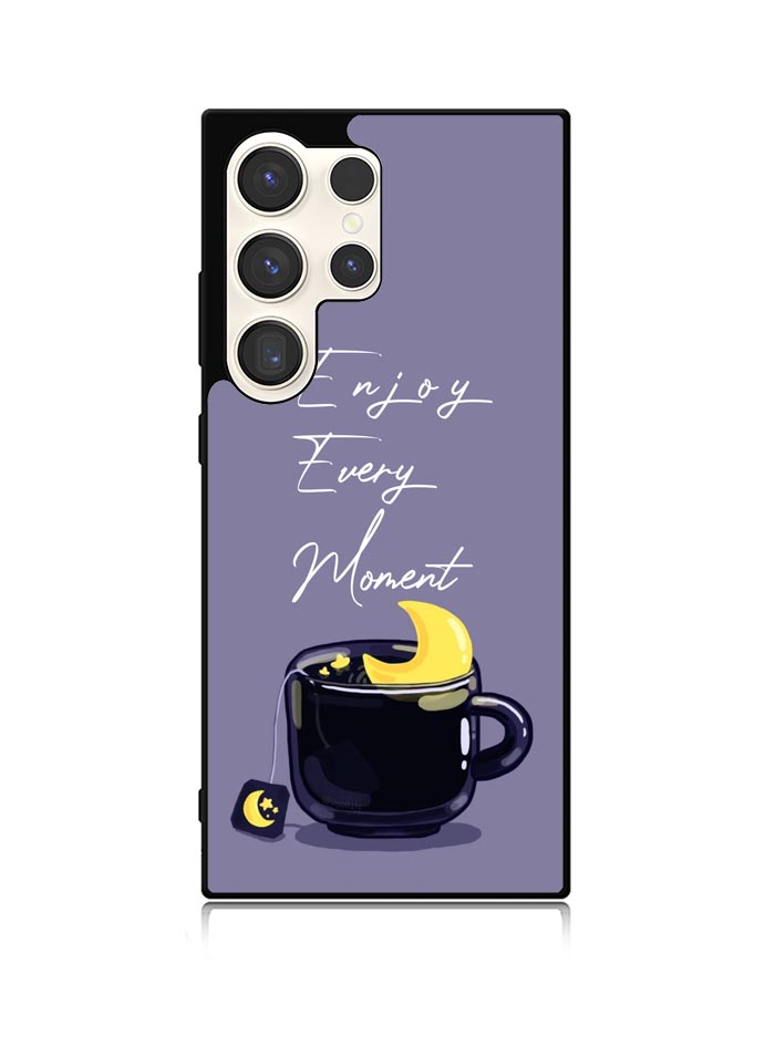 Enjoy Every Moment Samsung Galaxy S25 Ultra 5G Case QC8361