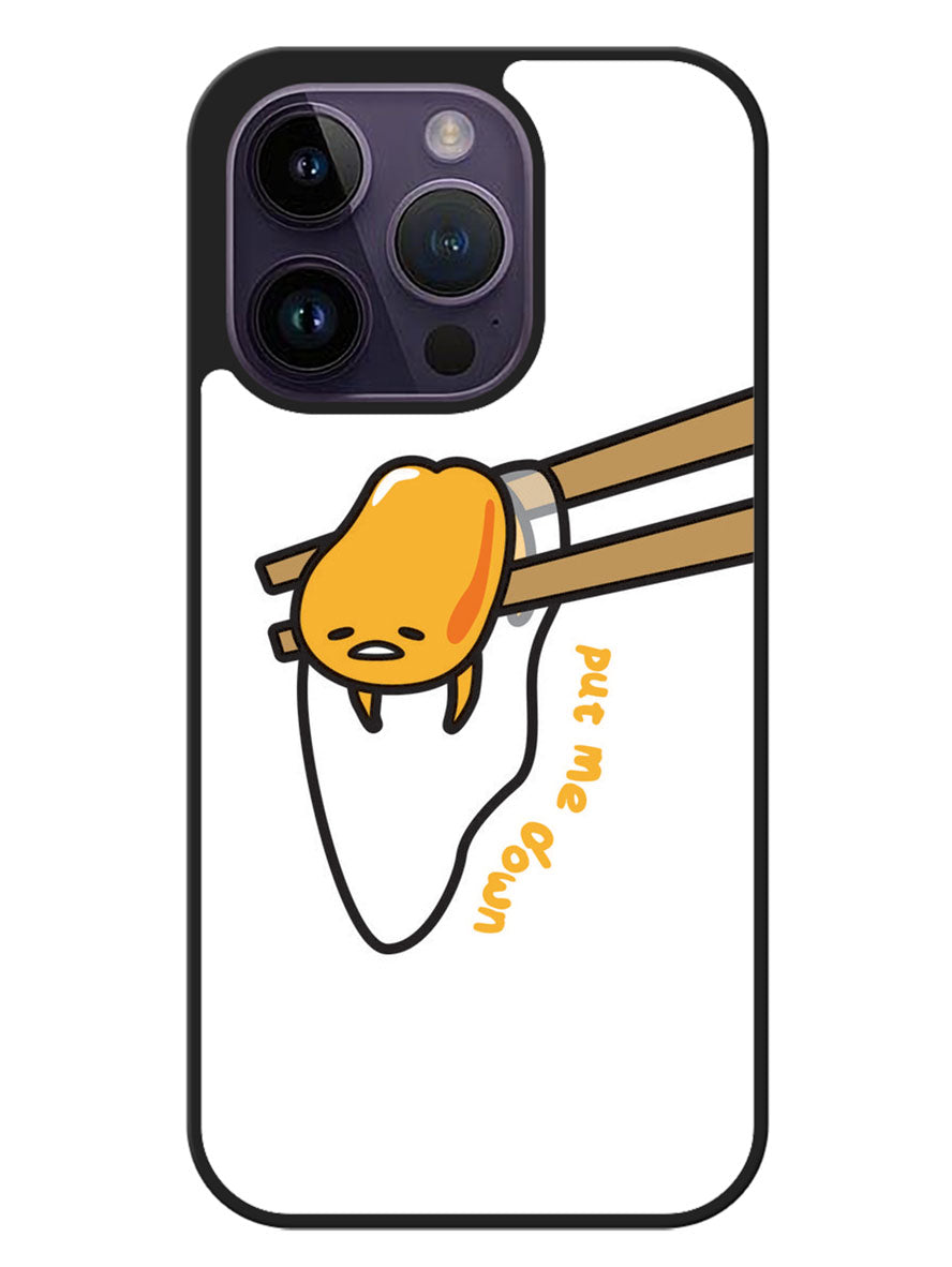 Put Me Down Gudetama iPhone 14 Pro Max Case OV6932