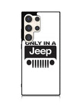 Only In a Jeep Samsung Galaxy S23 Ultra 5G Case QC9802