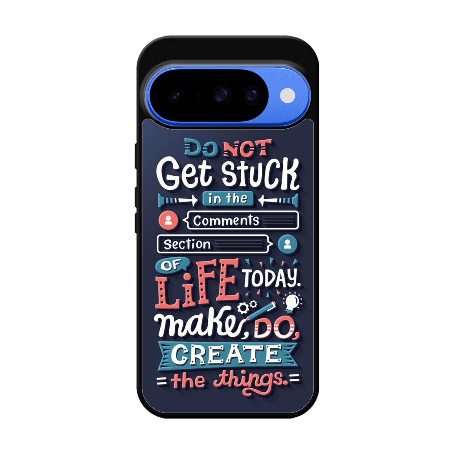 Quotes Do Not Stuck In The Comment Google Pixel 10 Case OV10802