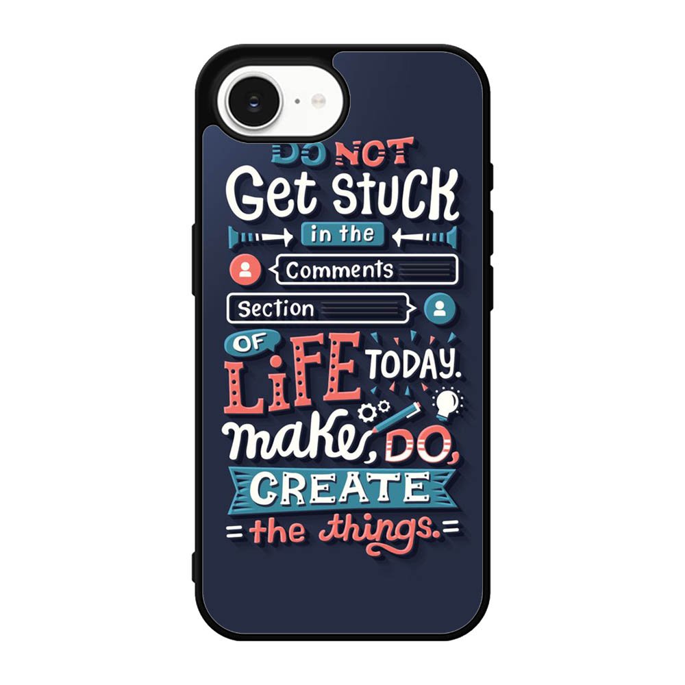 Quotes Do Not Stuck In The Comment iPhone 17e Case OV10802