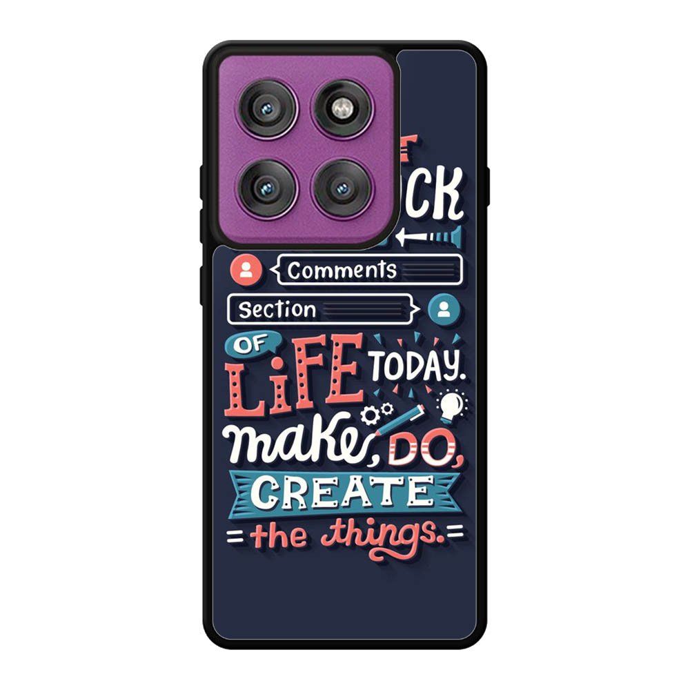 Quotes Do Not Stuck In The Comment Motorola Moto Edge 60 Pro Case OV10802