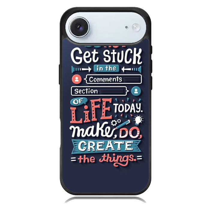 Quotes Do Not Stuck In The Comment iPhone 17 Air Case OV10802