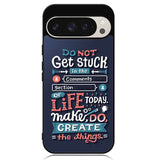 Quotes Do Not Stuck In The Comment Google Pixel 9 | Pixel 9 Pro Case OV10802