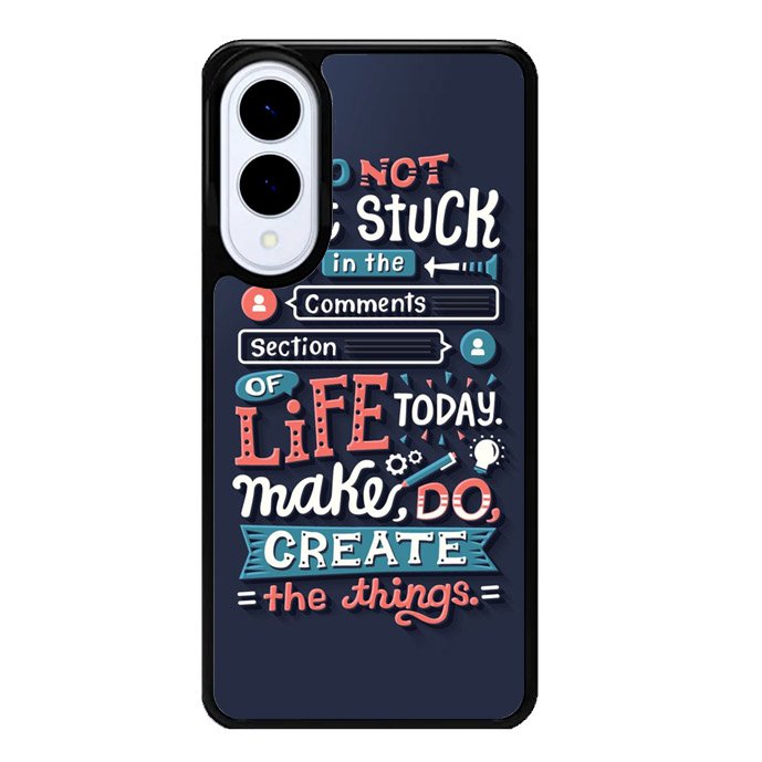 Quotes Do Not Stuck In The Comment Samsung Galaxy S25 Edge 5G Case OV10802