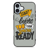 Quotes Spirit Started iPhone 16 Case QC10803