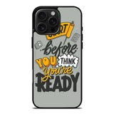 Quotes Spirit Started iPhone 16 Pro Max Case OV10803